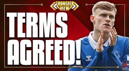 Branthwaite TERMS AGREED | Everton WANT 80M?! | Man United Transfer News