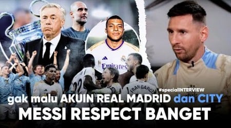 Messi membuat ‘fans MADRID Menghormatinya’, Ketika Messi Jelaskan Madrid tim terbaik dg Man City