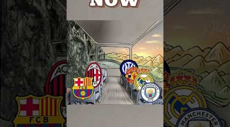 UCL Clubs now and then #barcelona #realmadrid #acmilan #intermilan #mancity #trendingnow