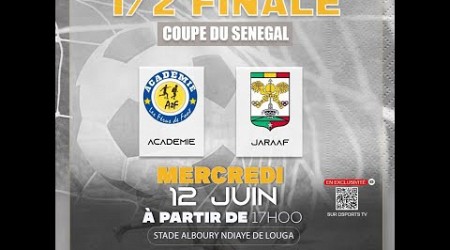 1/2 FINALE COUPE DU SÉNÉGAL : FERUS FOOT VS JARAAF