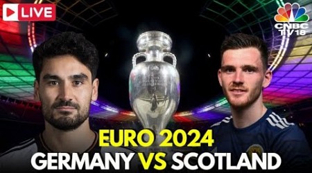 Germany Vs Scotland Euro Cup 2024 LIVE | Euro Cup 2024 LIVE Updates | Germany Vs Scotland | N18G