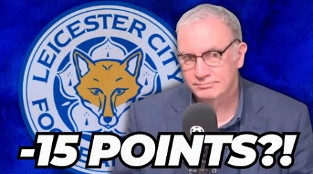 Will Leicester face a huge POINTS DEDUCTION next season?