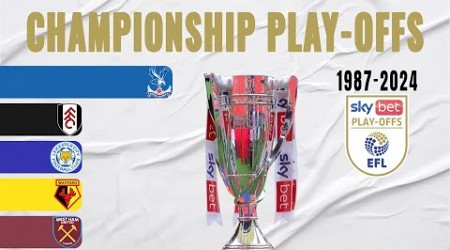 EFL Championship Play-Offs All Winners (1987-2024)