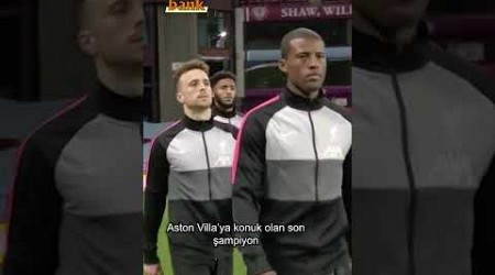 Aston Villa&#39;nın Liverpool&#39;un gururuyla oynadığı gün