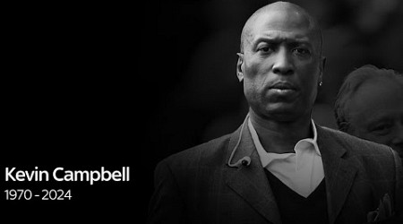 The world of football pays tribute to Kevin Campbell