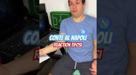 CONTE AL NAPOLI - REACTION TIFOSI - Alessandro Vanoni #calcio