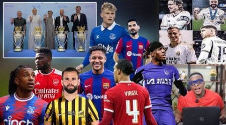 MADRID APPOINTS.. BARCA, CHELSEA, SAUDI OFFER FOR LIVERPOOL AND ARSENAL, MAN CITY AND ALL