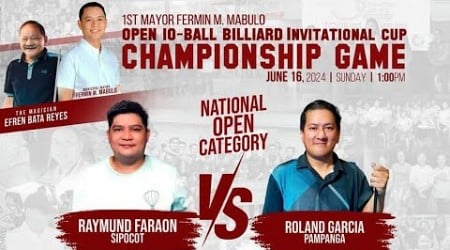 ROLAND GARCIA vs RAYMOND FARAON 10BALL OPEN SAN FERNANDO CAM. SUR CHAMPIONSHIP FINAL 16/06/2024