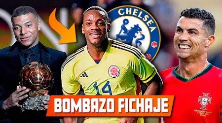 CONFIRMADO! COLOMBIANO x CHELSEA l CR7 DOBLETE l MBAPPE BALON de ORO l OFERTA MILLONARIA YASER