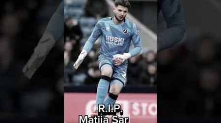 R.I.P. #Matija Sarkic #goalkeeper #montenegro #millwall #football #futbol