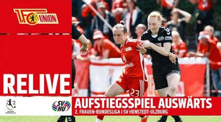 RELIVE | Aufstiegsspiel 2. Frauen-Bundesliga | 1. FC Union Berlin