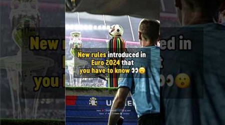 NEW RULES are Euro 2024 