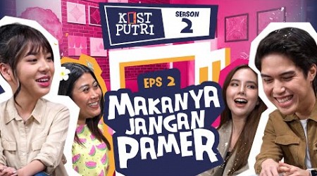 KOSTPUTRI S2:2 - ZEE JKT48 KELEWAT BUCIN KE EL RUMI, BUDEK DINASEHATIN CHELSEA &amp; BOIYEN