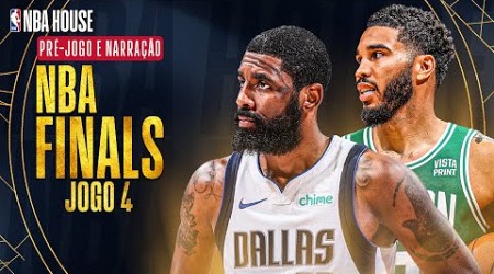 NBA FINALS: MAVERICKS X CELTICS - JOGO 4 - NARRAÇÃO AO VIVO DA HOUSE E DE BOSTON