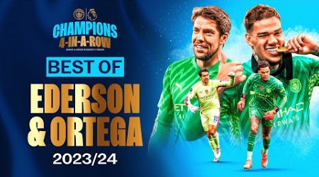 BEST OF EDERSON &amp; ORTEGA 2023/24 | Best goalkeeping duo in the world footage?!