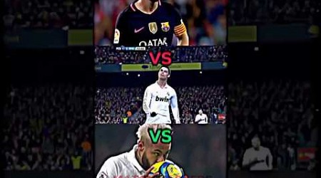 Neymar vs messi vs ronaldo | NO HATE #trend #football #trending #shorts #shortsfeed #viral #edit