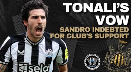 TONALI&#39;S VOW | Newcastle midfielder feels &#39;indebted&#39; to the club for their support | NUFC NEWS