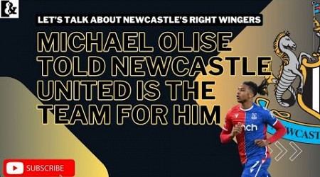 Newcastle United transfers - Michael Olise told The Magpies are the ONLY club for him