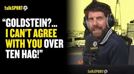 Andy Goldstein CLASHES With This Man United Fan Over Erik Ten Hag&#39;s SUITABILITY For The Club! 