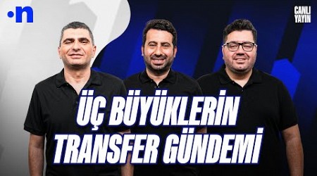 GS&#39;nin orta sahası kim olacak? FB&#39;nin kanat hamlesi, BJK&#39;de stoper gündemi | Ilgaz, Mustafa, Berk