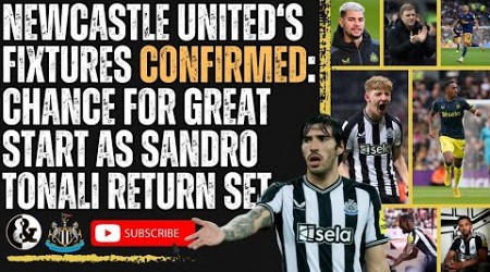 Newcastle United tipped for CHAMPIONS LEAGUE as Premier League fixtures give KIND START to Magpies