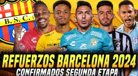 7 REFUERZOS BARCELONA SC 2024 CONFIRMADOS! NUEVOS FICHAJES BSC para la SEGUNDA ETAPA