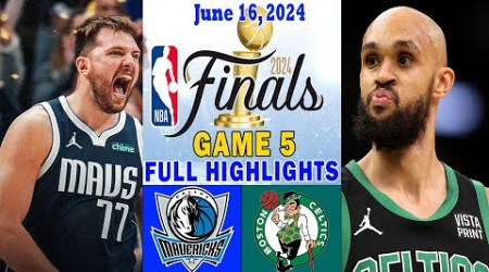 Dallas Mavericks vs Boston Celtics NBA Finals FULL Game 5 Highlights (06/16/24) | 2024 NBA Finals