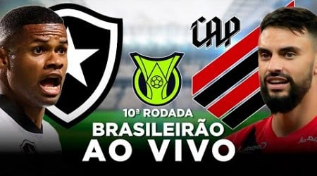 BOTAFOGO x ATHLETICO-PR AO VIVO Campeonato Brasileiro Série A 2024 10ª Rodada | Narração