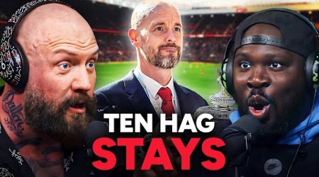 Ten Hag Stays! But Was He The LAST Choice?