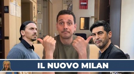 IL MILAN CAMBIA TUTTO! LE PAROLE DI IBRA E LA SCELTA FONSECA! VI DICO LA MIA!