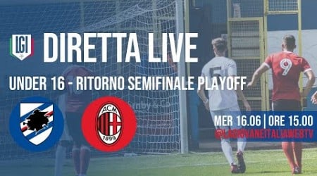 Sampdoria-Milan, Semifinale - Playoff Under 16