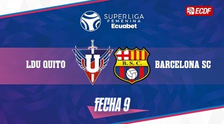 GUERRERAS ALBAS VS BARCELONA SC l SUPERLIGA FEMENINA ECUABET - FECHA 9