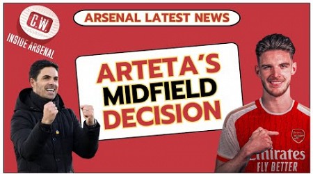 Arsenal latest news: Arteta&#39;s crucial midfield decision | Rice stars again | Onana transfer reaction