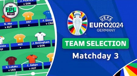 MATCHDAY 3: TEAM SELECTION | Wildcard or Limitless Chip? | UEFA EURO 2024 | Fantasy Football Tips