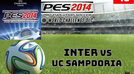 Inter vs UC Sampdoria l PES 2014