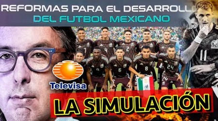 La SIMULACIÓN En La LIGA MX Y La AGONÍA De La SELECCIÓN MEXICANA De TELEVISA | Los Expulsados