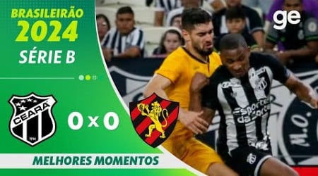 CEARÁ 0 X 0 SPORT | MELHORES MOMENTOS | 11ª RODADA BRASILEIRÃO SÉRIE B 2024 | ge.globo