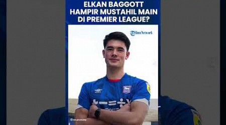 Hampir Mustahil Main di Premiere League, Peluang Elkan Baggott di Divisi Championship Sepi Peminat