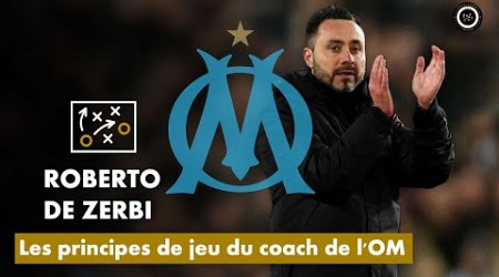 DE ZERBI EN LIGUE 1 à l&#39;OM ! Zoom sur ses principes de jeu !