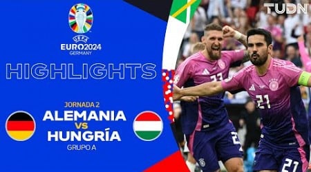 HIGHLIGHTS - Alemania vs Hungría | UEFA EURO 2024 - J2 | TUDN