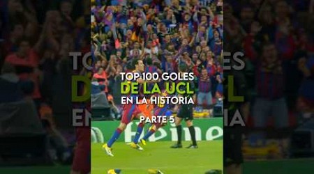 Top 100 mejores goles en la Champions League (PT 5) 