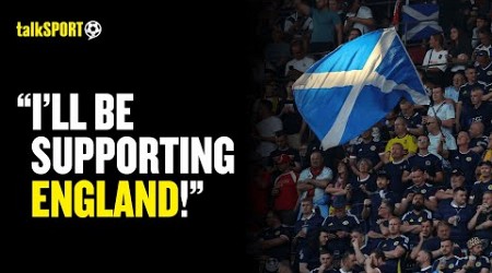 Scotland Fan REVEALS He&#39;ll Support England To WIN The Euros Just As Passionately As English Fans! 