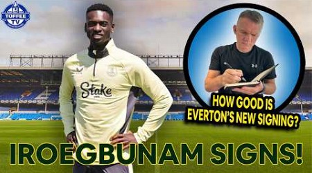 TIM IROEGBUNAM SIGNS! | How Good Is Everton&#39;s New Signing | Player Scout Report