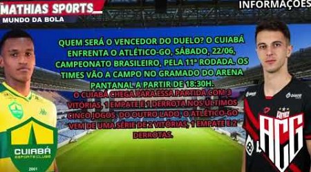 Cuiabá x Atlético GO | Brasileirão Serie A | Confira as informações da partida