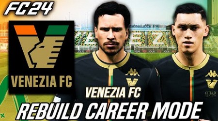 Rebuild Venezia FC Yang Baru Promosi Ke Serie A Untuk Bawa Mereka Juara UCL - FC 24 Indonesia