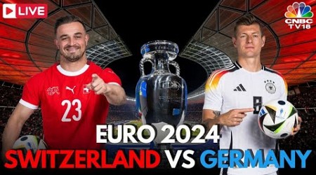 EURO 2024 LIVE: Switzerland vs Germany Match LIVE Score | SUI vs GER LIVE | Toni Kroos | UEFA |N18G