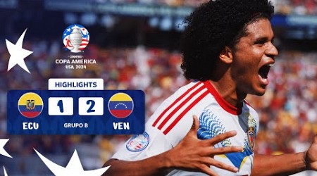 ECUADOR 1-2 VENEZUELA | HIGHLIGHTS | CONMEBOL COPA AMÉRICA USA 2024™
