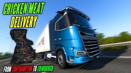 Chicken Meat Delivery From Southampton To Edinburgh In A Right-Hand Drive DAF XG+ | PROMODS 2.70