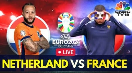 EURO 2024 LIVE: Netherlands v France Match LIVE Score | NED vs FRA LIVE | Kylian Mbappe | UEFA |N18G