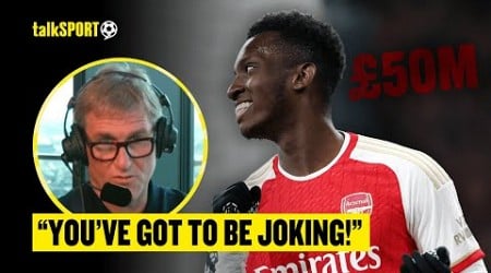 Simon Jordan Is ABSOLUTELY BAFFLED By Arsenal&#39;s £50M Asking Price For Eddie Nketiah! 